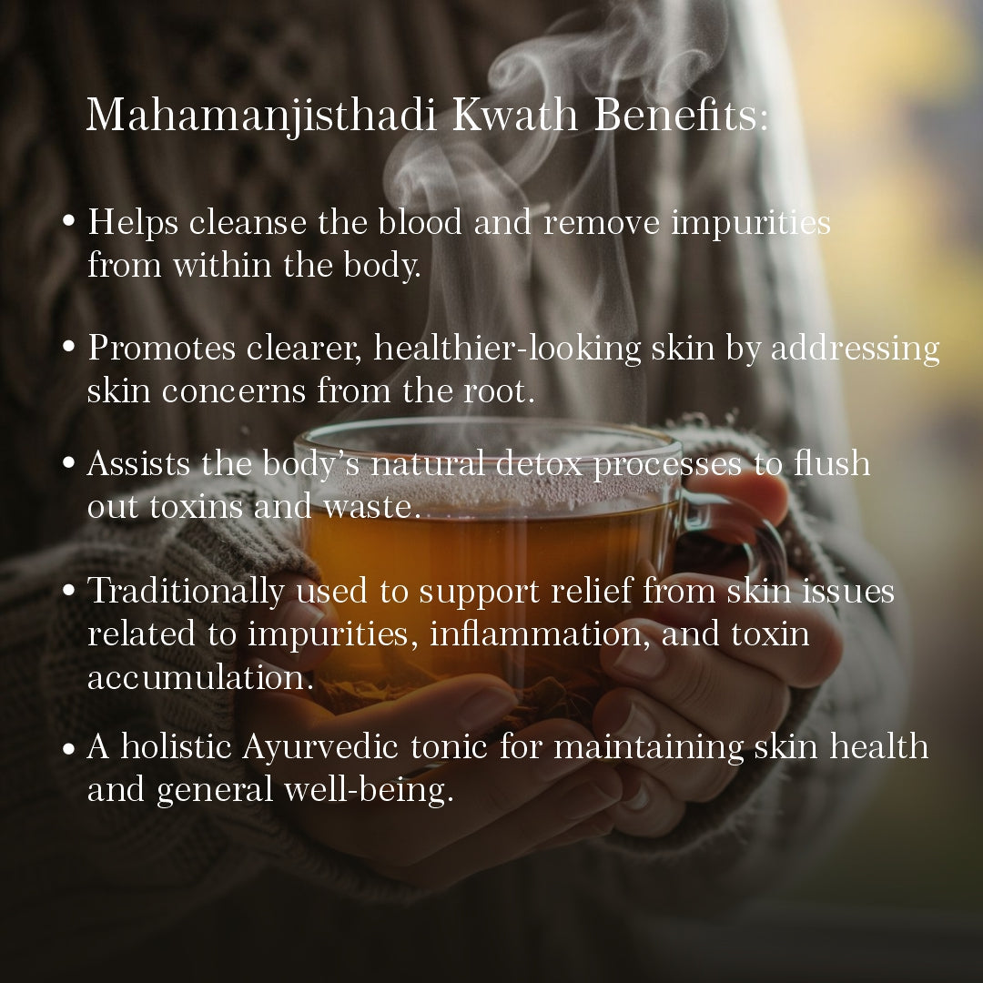 Mahamanjisthadi Kwath – Natural Blood Purifier