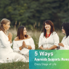 5 Ways Ayurveda Supports Women Through Every Stage of Life